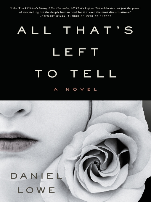 Title details for All That's Left to Tell by Daniel Lowe - Wait list